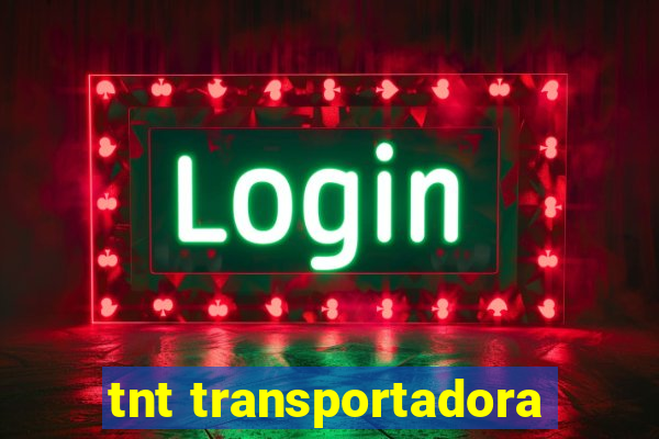 tnt transportadora